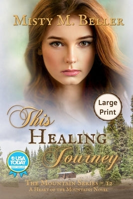 This Healing Journey by Beller, Misty M.