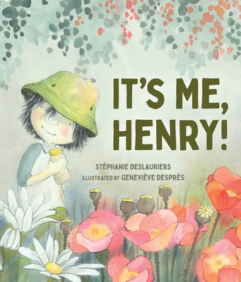 It's Me, Henry! by Deslauriers, Stéphanie