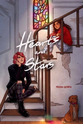 Hearts and Stars: Issue One Part One by Kathryn, Phoenix