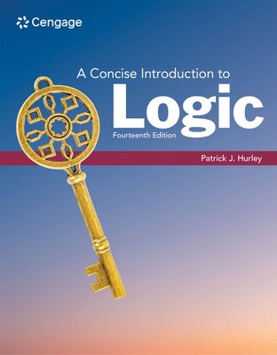 A Concise Introduction to Logic by Hurley, Patrick