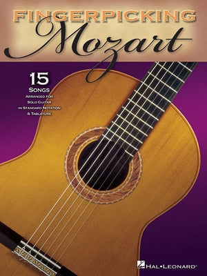 Fingerpicking Mozart by Amadeus Mozart, Wolfgang