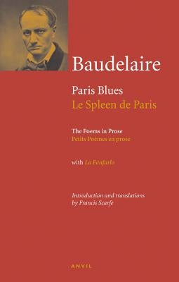 Charles Baudelaire: Paris Blues by Baudelaire, Charles