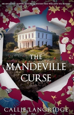 The Mandeville Curse: An absolutely gripping historical mystery that will have you hooked by Langridge, Callie