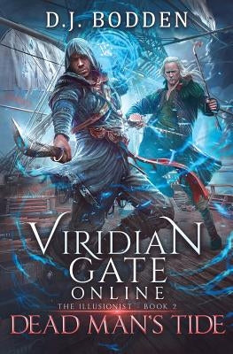 Viridian Gate Online: Dead Man's Tide: A litRPG Adventure by Hunter, James