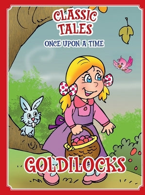 Classic Tales Once Upon a Time Goldilocks by Editora, On Line