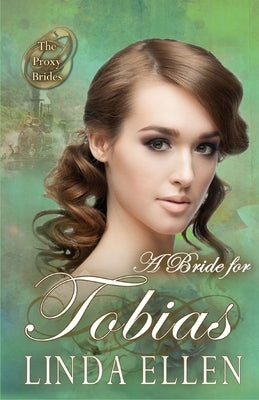 A Bride for Tobias by McKevitt, Virginia