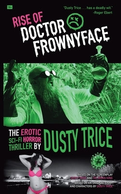 Rise Of Doctor Frownyface by Trice, Dusty