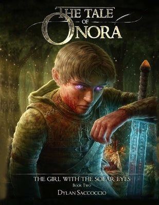 The Tale of Onora: The Girl with the Solar Eyes by Ivancic, Marco