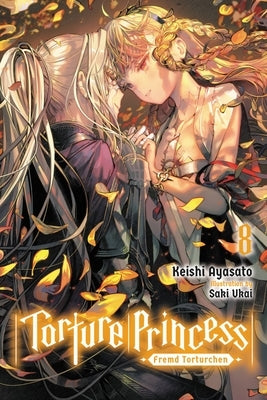 Torture Princess: Fremd Torturchen, Vol. 8 (Light Novel) by Ayasato, Keishi