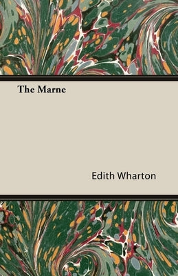 The Marne by Wharton, Edith