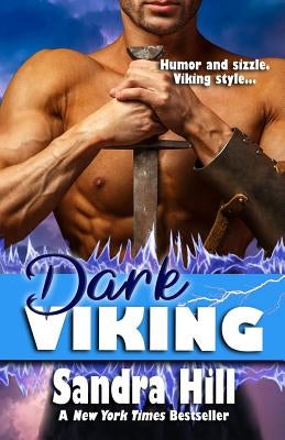 Dark Viking: Viking Navy SEALs, Book 7 by Hill, Sandra