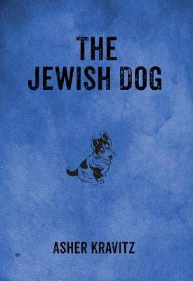 The Jewish Dog by Kravitz, Asher