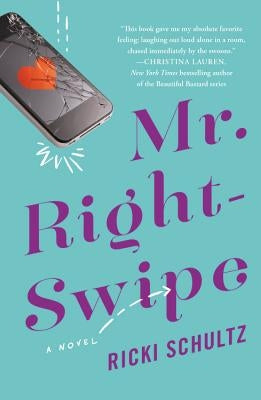 Mr. Right-Swipe by Schultz, Ricki