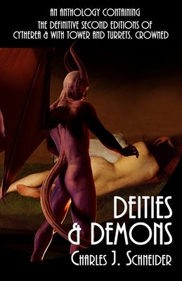 Deities & Demons by Schneider, Charles J.