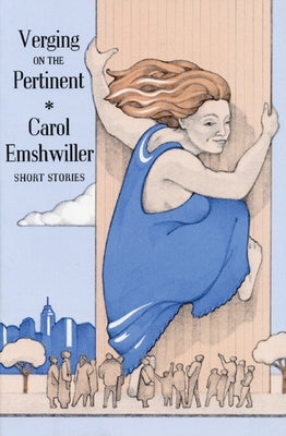 Verging on the Pertinent by Emshwiller, Carol