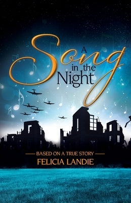 A Song in the Night by Landie, Felicia