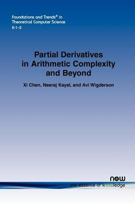 Partial Derivatives in Arithmetic Complexity and Beyond by Chen, XI