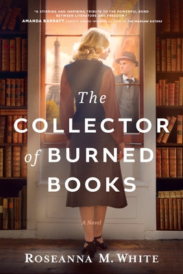 The Collector of Burned Books by White, Roseanna M.