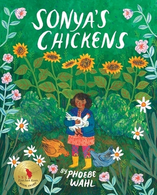 Sonya's Chickens by Wahl, Phoebe