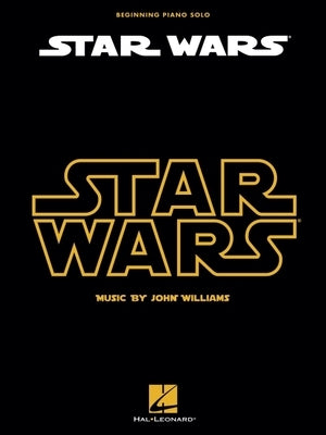 Star Wars for Beginning Piano Solo by Williams, John