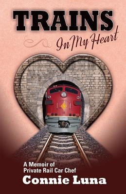 Trains in My Heart by Luna, Connie