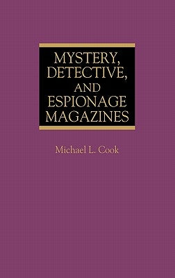 Mystery, Detective, and Espionage Magazines by Cook, Michael L.