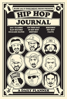 Hip Hop Journal: A Daily Planner by 563, Mark