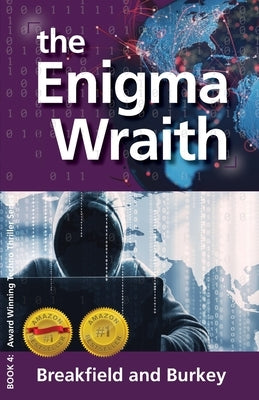 The Enigma Wraith: The Enigma Series-Book 4 by Breakfield, Charles V.