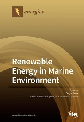 Renewable Energy in Marine Environment by Rusu, Eugen