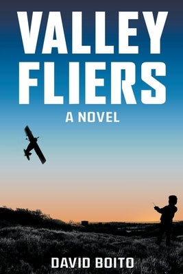 Valley Fliers by Boito, David