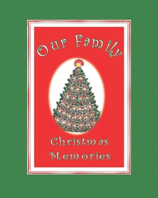 Our Family Christmas Memories by Taylor, Nancy Simms