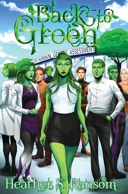 Back to Green: Part 3 of the Going Green Trilogy by Ransom, Heather S.