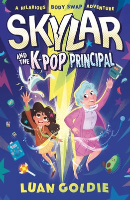 Skylar and the K-Pop Principal by Goldie, Luan