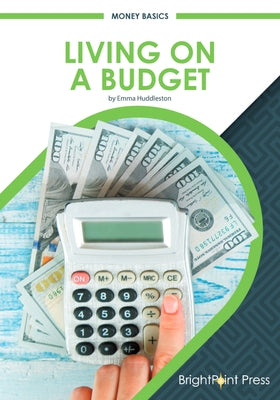 Living on a Budget by Huddleston, Emma