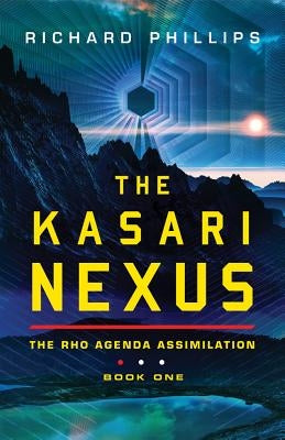 The Kasari Nexus by Phillips, Richard