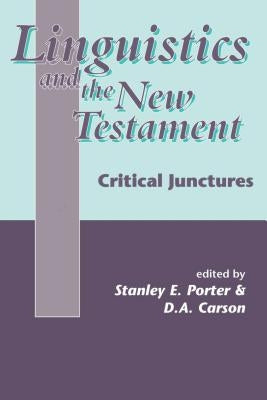 Linguistics and the New Testament by Carson, D. A.