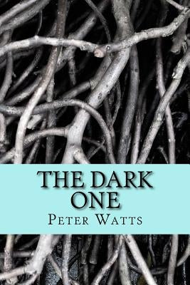 The Dark One by Watts, Fredeick Peter