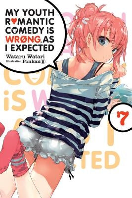 My Youth Romantic Comedy Is Wrong, as I Expected, Vol. 7 (Light Novel) by Watari, Wataru