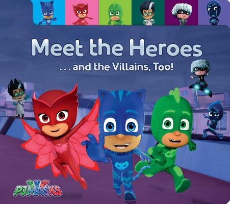 Meet the Heroes . . . and the Villains, Too! by Testa, Maggie