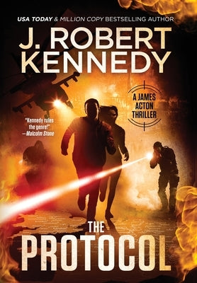 The Protocol by Kennedy, J. Robert