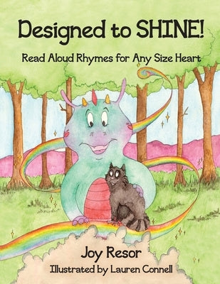 Designed to SHINE!: Read Aloud Rhymes for Any Size Heart by Resor, Joy