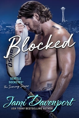 Blocked: A Seattle Sockeyes Novel by Davenport, Jami