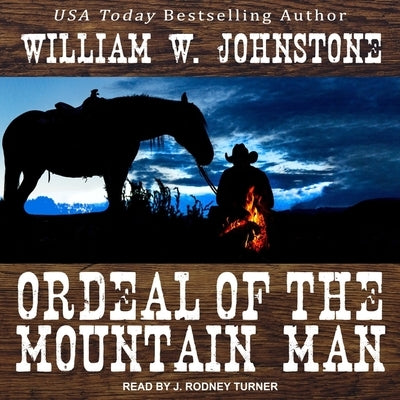 Ordeal of the Mountain Man by Johnstone, William W.