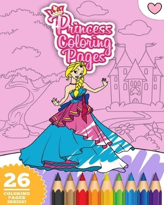 Princess Coloring Book: For Kids Ages 4-8 (Awesome Designs): a great coloring book packed with many hours of coloring fun! by Press, Fun Printing
