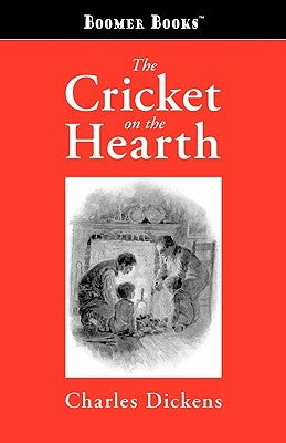 The Cricket on the Hearth by Dickens, Charles