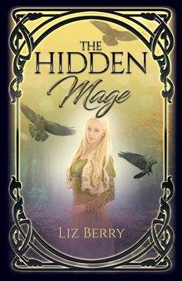 The Hidden Mage by Berry, Liz