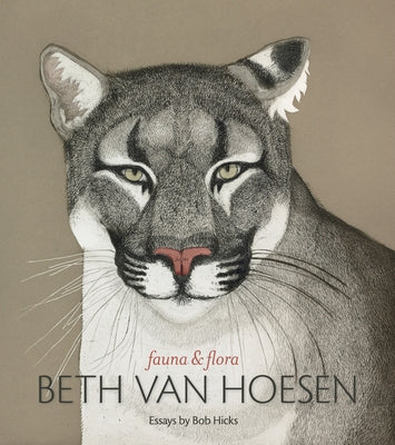 Beth Van Hoesen: Fauna & Flora by Hicks, Bob