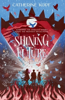 Shining Future by Kopf, Catherine