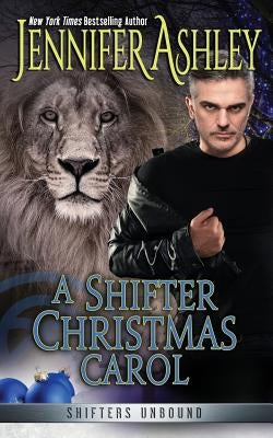 A Shifter Christmas Carol by Ashley, Jennifer