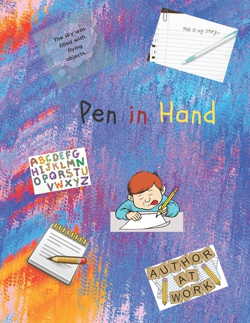 Pen in Hand: Creative writing prompts for elementary and middle school students or anyone who has a desire to write. by Rodriguez, Luis M.